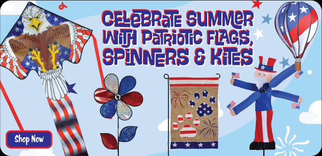 Celebrate Summer with Patriotic Flags, Spinners & Kites!